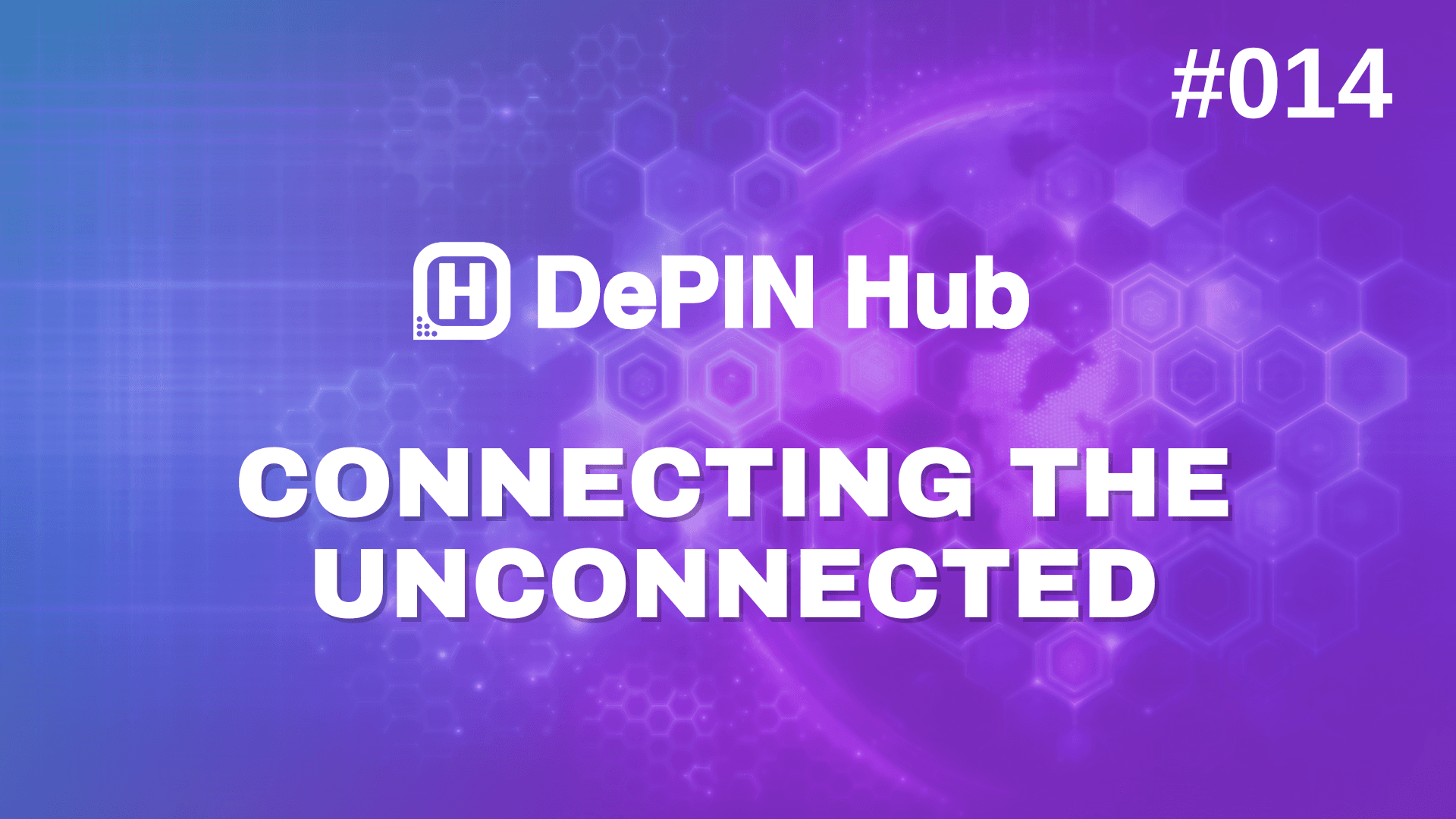 #014 - Connecting the Unconnected with Decentralized Wireless 🌐