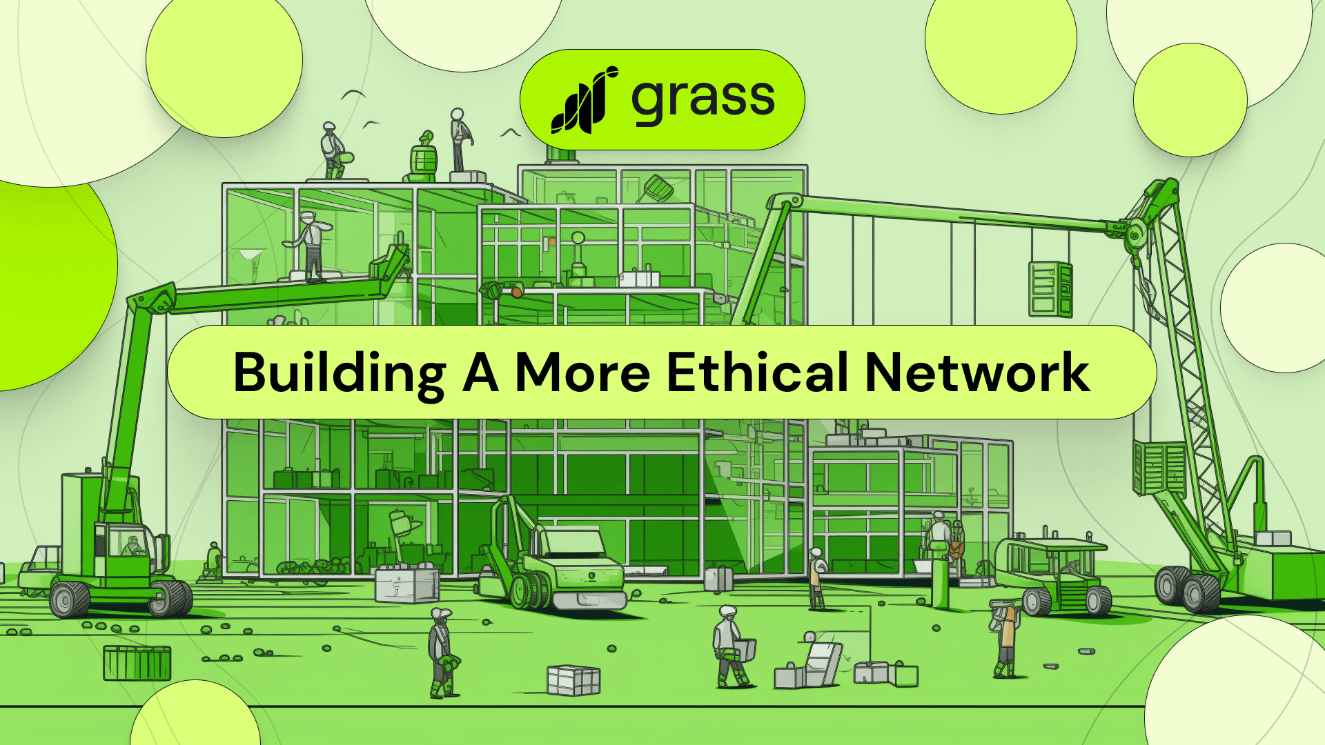 Grass: Building a More Ethical Network