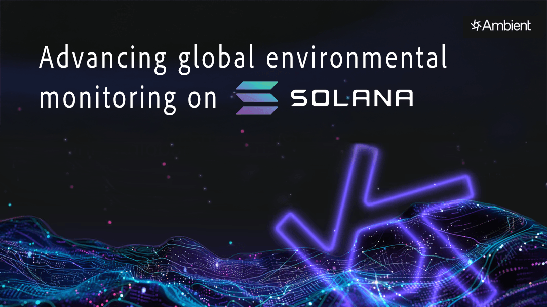 How Ambient is Building a Global Environmental Sensing Network Through DePIN 🌍📊