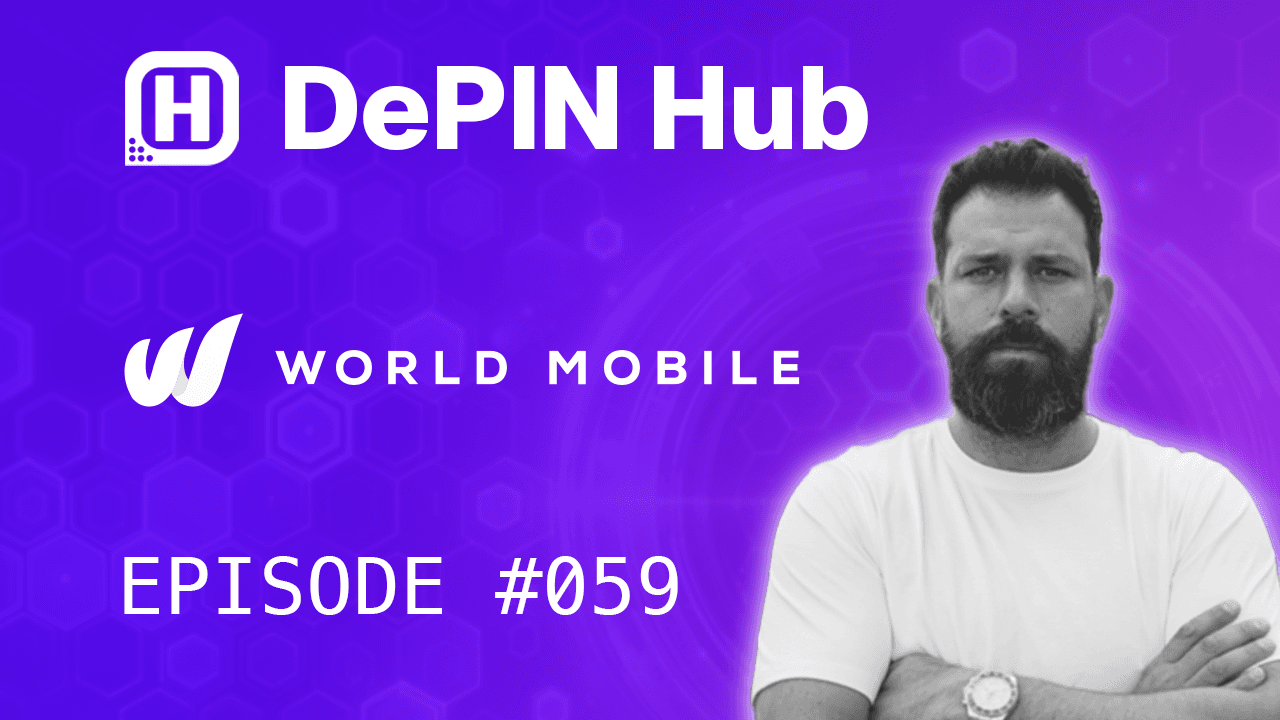 Podcast #059 - World Mobile - Connecting the Unconnected
