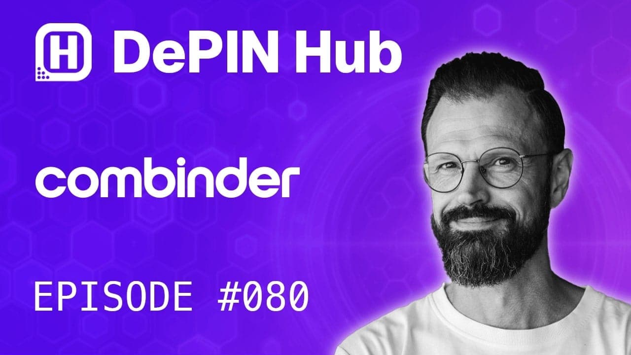 Podcast #080 - Combinder - Decentralized Power
